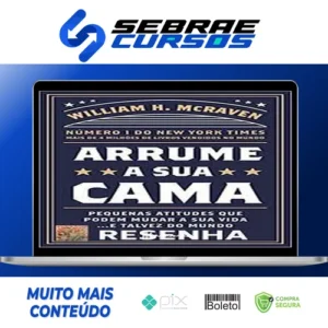 Arrume a Sua Cama - William H Mcraven