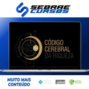 Código Cerebral da Riqueza - Decifre o poder do seu cérebro para enriquecer - Rosalia Schwark