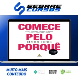 Comece Pelo Porquê - Simon Sinek