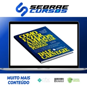 Como Fazer Amigos e Influenciar Pessoas - Dale Carnegie