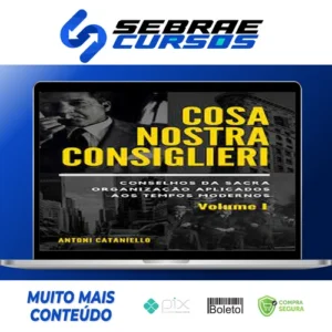 Cosa Nostra Consiglieri: Volume I - Antoni Cataniello