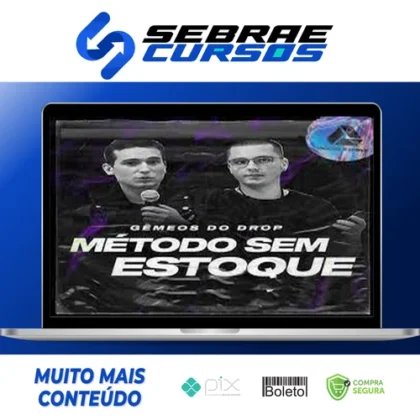 Curso Método Sem Estoque - Gemeos do Drop