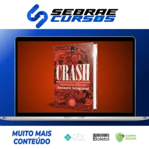 Crash: Uma Breve História Da Economia - Alexandre Versignassi