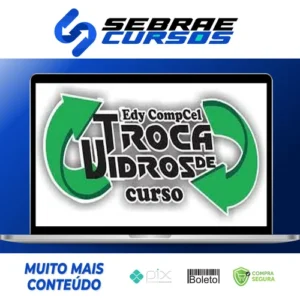 Troca de Vidro - Compcell