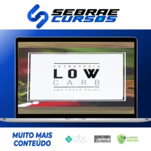 Estratégia Low Carb - Ana Paula Pujol