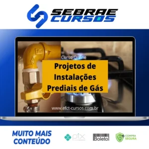 Projetos de Instalações Prediais de Gás - Efct