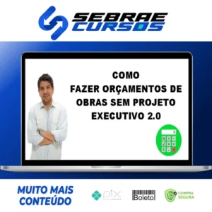 Como Fazer Orçamento de Obras Sem Projeto Executivo 2.0 - Gustavo Martins