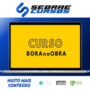Curso BORAnaOBRA 3.0 - Alex Brasileiro e Rafaella Vieira