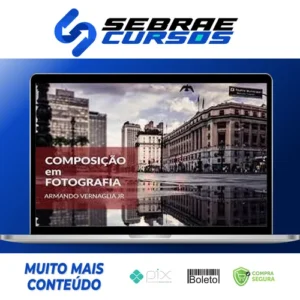 Composição Fotográfica - Armando Vernaglia Jr