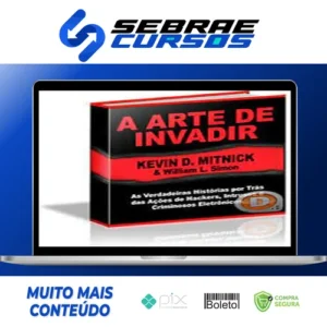 A Arte de Invadir - Kevin Mitnick