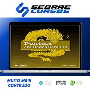 Pentest Em Redes Sem Fio - Daniel Moreno