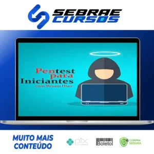 Pentest para Iniciantes - Bruno Dias