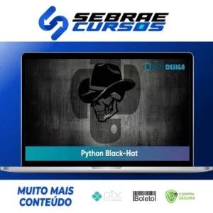 Python Black-Hat voltado para Segurança Computacional - Weidsom Nascimento
