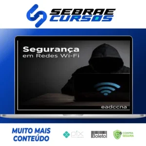 Curso Invasão de Redes Wifi (Pentest) - EADCCNA