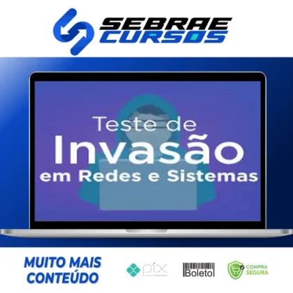 Curso Teste de Invasão em Redes e Sistemas - OYS