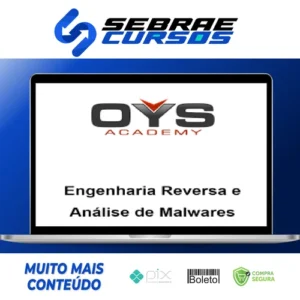 Engenharia Reversa e Análise de Malwares - OYS