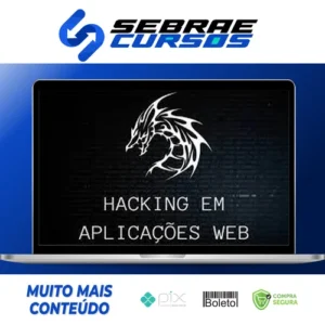 Hacking em Aplicações Web - XPSecSecurity