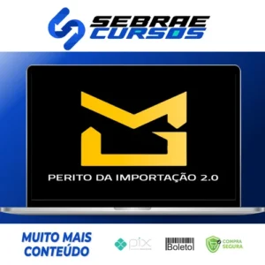 Perito da Importação 2.0 - Mayke Garbo