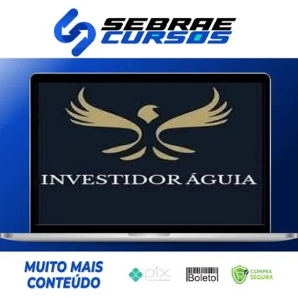 Investidor Aguia - Eduardo Cavalcante