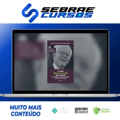 O Jeito Peter Lynch de Investir - Peter Lynch