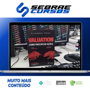 Valuation: Como Precificar Ações - Alexandre Póvoa