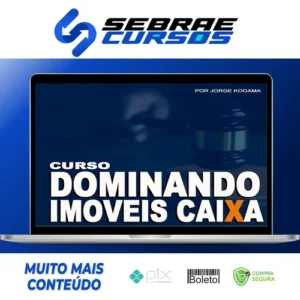 Dominando Imóveis Caixa - Jorge Kodama