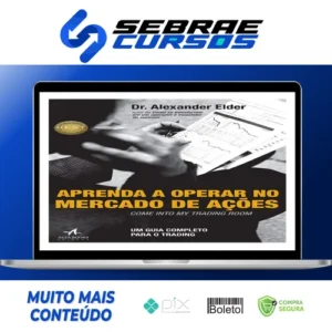 Aprenda a Operar no Mercado de Ações - Alexander Elder