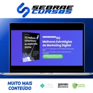 152 Estratégias Para Começar do Zero Seu Negócio Online No Marketing Digital - Alex Vargas