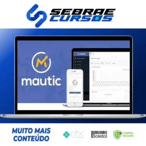 MAUTIC 3.0: Criando Automacoes de Marketing - Roberto Oliveira