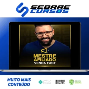 Mestre Afiliado - Venda Fast - Alex Vargas