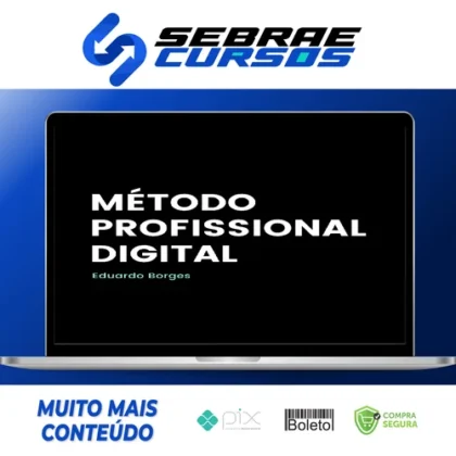 Método Profissional Digital - Eduardo Borges