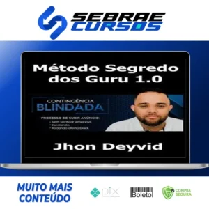Método Segredo dos Guru 1.0 - Jhon Deyvi