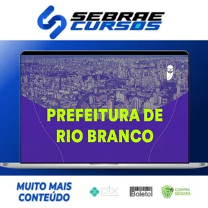 Pacote - Prefeitura de Rio Branco-AC (Técnico Previdenciário) Pacote - (Pós-Edital) - Estratégia Concursos