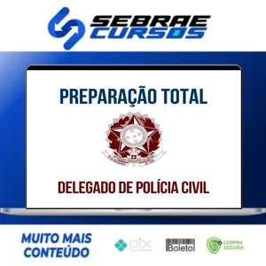 Preparação Total DELTA - Carreira de Delegado de Polícia Civil - (correção individualizada de peças práticas + dicas para TAF + preparação para provas orais) - Gran Cursos - Gran Cursos Online