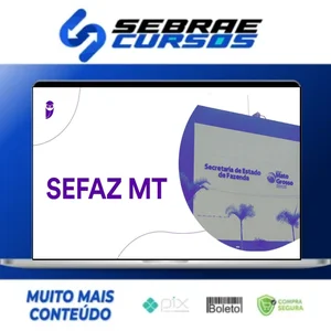 SEFAZ-MT (Fiscal de Tributos Estaduais) Pacote Completo - (Pós-Edital) - Estratégia Concursos