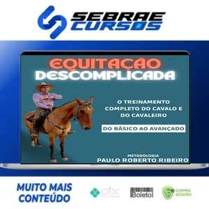 Equitação Descomplicada - Paulo Roberto Ribeiro