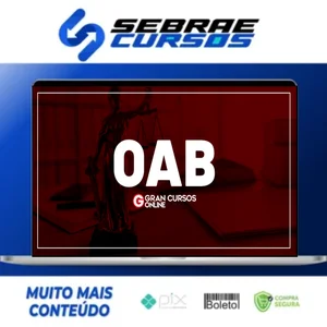 1ª Fase OAB XL - 40º Exame - FocOAB! (Curso Intensivo) - Gran Concursos