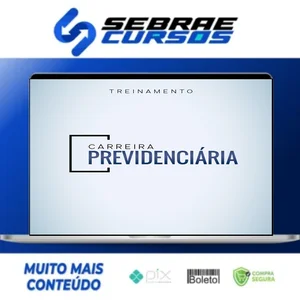 Carreira Previdenciária - Advocacia na Prática