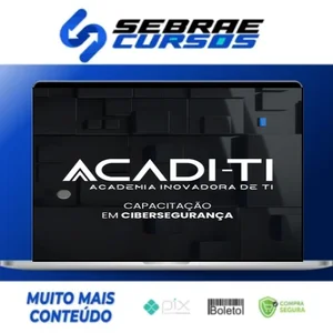Capacitação em Cibersegurança - Acadi-TI