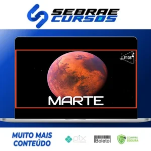 Marte Desvendando Os Misterios Do Planeta Vermelho - Sérgio Sacani