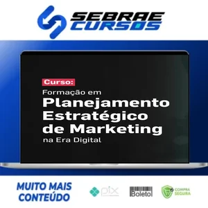 Formação em Planejamento Estratégico de Marketing na Era Digital - Nino Carvalho