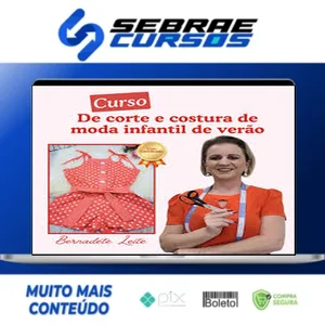 Corte e Costura de Moda Infantil de Verão - Bernadete Leite