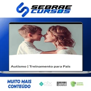 Autismo: Treinamento para Pais - Mayra Gaiato