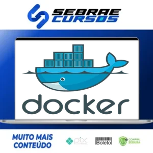 Docker Dominado: Aprenda do Zero ao Avançado Adm Containers - Mayko Silva