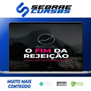 Método O Fim da Rejeição: Como Ser Interessante 2.0 - Roberto Coelho