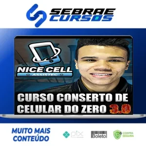 Conserto de Celulares do Zero 3.0 - Renan Nicell