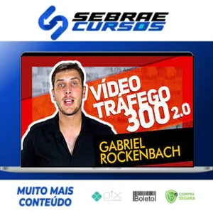 Vídeo Tráfego 300 - Gabriel Rockenbach