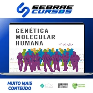 Genética Molecular Humana - Tom Strachan e Andrew Read