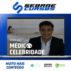 Médico Celebridade - Vitor Jaci