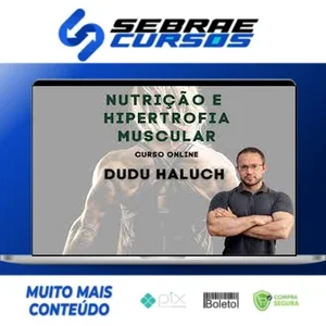 Nutrição e Hipertrofia Muscular - Dudu Haluch